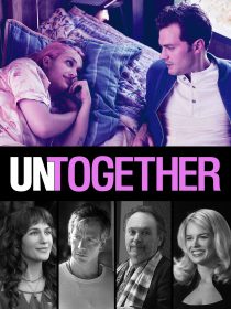 دانلود فیلم Untogether 201820035-1285986597