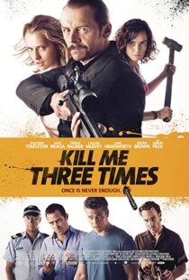 دانلود فیلم Kill Me Three Times 20147038-545784436