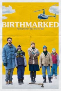 دانلود فیلم Birthmarked 20184263-1295373845