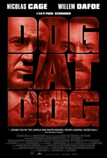 دانلود فیلم Dog Eat Dog 20169030-1954652741