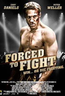 دانلود فیلم Forced to Fight 201110653-1949426136