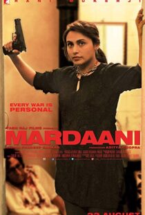 دانلود فیلم هندی Mardaani 20146062-459983297