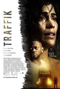 دانلود فیلم Traffik 201813225-1252757599