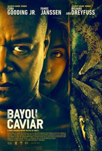 دانلود فیلم Bayou Caviar 201817860-1318014980