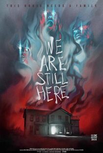 دانلود فیلم We Are Still Here 201511805-384202840