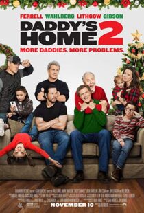 دانلود فیلم Daddy’s Home 2 201719560-2107106210