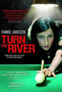 دانلود فیلم Turn the River 200735055-1053166138