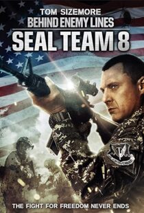 دانلود فیلم Seal Team Eight: Behind Enemy Lines 201454706-418947013