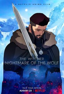 دانلود انیمیشن The Witcher: Nightmare of the Wolf 202183388-1175394388