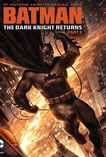 دانلود انیمیشن Batman: The Dark Knight Returns, Part 2 201388624-1342373516