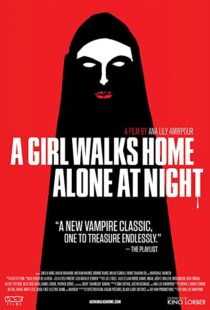 دانلود فیلم A Girl Walks Home Alone at Night 201493634-1971236938