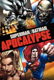 دانلود انیمیشن Superman/Batman: Apocalypse 201092976-1327993602