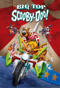 دانلود انیمیشن Big Top Scooby-Doo! 201293327-551184140