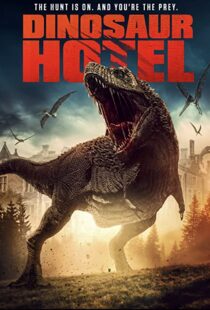 دانلود فیلم Dinosaur Hotel 202195452-1054901024