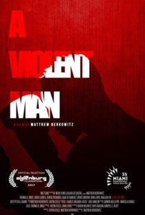 دانلود فیلم A Violent Man 201792287-861762968