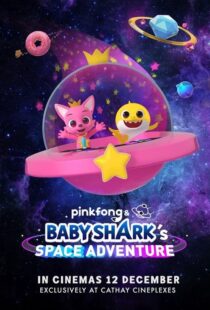 دانلود انیمیشن Pinkfong and Baby Shark’s Space Adventure 2019103987-271173461