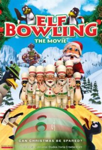 دانلود انیمیشن Elf Bowling the Movie: The Great North Pole Elf Strike 2006101353-2143637855