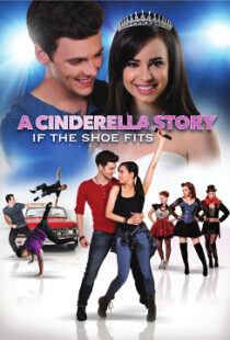 دانلود فیلم A Cinderella Story: If the Shoe Fits 2016110104-19370277