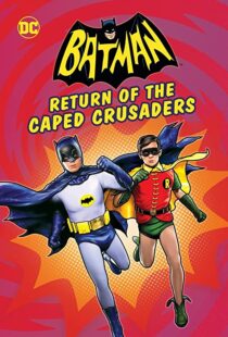 دانلود انیمیشن Batman: Return of the Caped Crusaders 2016110831-554668358