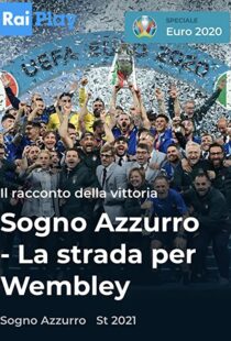 دانلود مستند Azzurri: Road to Wembley 2021115779-1504011380