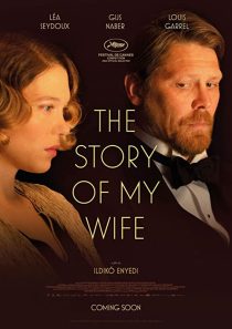 دانلود فیلم The Story of My Wife 2021199337-1871611058