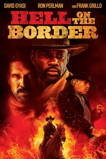 دانلود فیلم Hell on the Border 201932188-2033675885