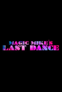 دانلود فیلم Magic Mike’s Last Dance 2023323305-1025738553