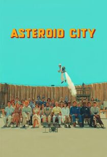 دانلود فیلم Asteroid City 2023369259-1658064587