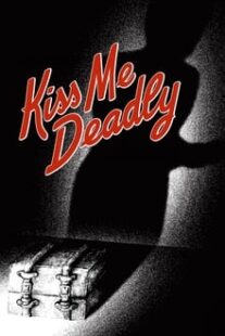 دانلود فیلم Kiss Me Deadly 1955374304-773964740