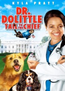 دانلود فیلم Dr. Dolittle: Tail to the Chief 2008377944-2101620024