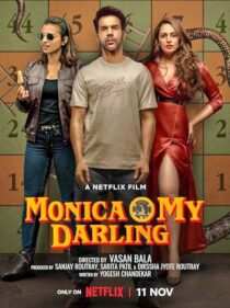 دانلود فیلم هندی Monica, O My Darling 2022383553-1209571545