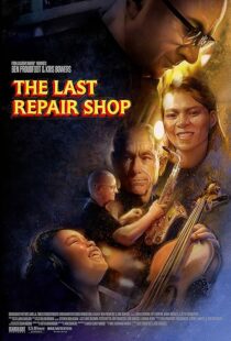 دانلود فیلم The Last Repair Shop 2023388339-1256829551