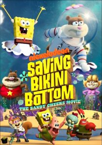 دانلود انیمیشن Saving Bikini Bottom: The Sandy Cheeks Movie 2024386722-263238763