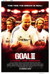 دانلود فیلم Goal II: Living the Dream 2007393252-2073731529