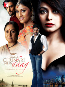 دانلود فیلم هندی Laaga Chunari Mein Daag: Journey of a Woman 2007390124-1606933683