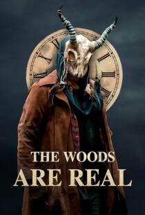 دانلود فیلم The Woods Are Real 2024394075-374492322