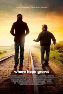 دانلود فیلم Where Hope Grows 2014397707-364427076