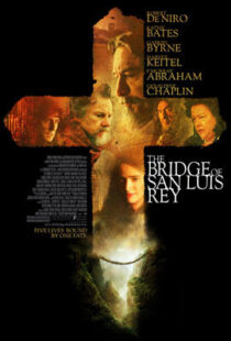 دانلود فیلم The Bridge of San Luis Rey 2004410478-1899958196