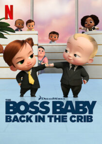 دانلود انیمیشن The Boss Baby: Back in the Crib417785-32245814