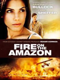 دانلود فیلم Fire on the Amazon 1993419051-413726354