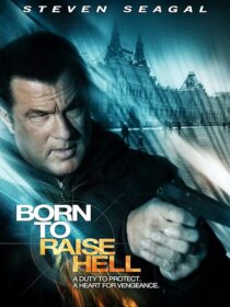 دانلود فیلم Born to Raise Hell 2010424594-869018002