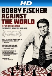 دانلود مستند Bobby Fischer Against the World 2011425049-100707532